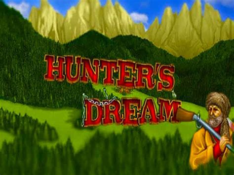 Hunter S Dream 2 NetBet